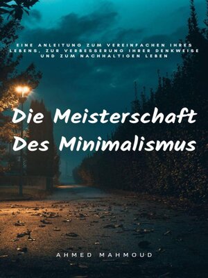 cover image of Die Meisterschaft Des Minimalismus